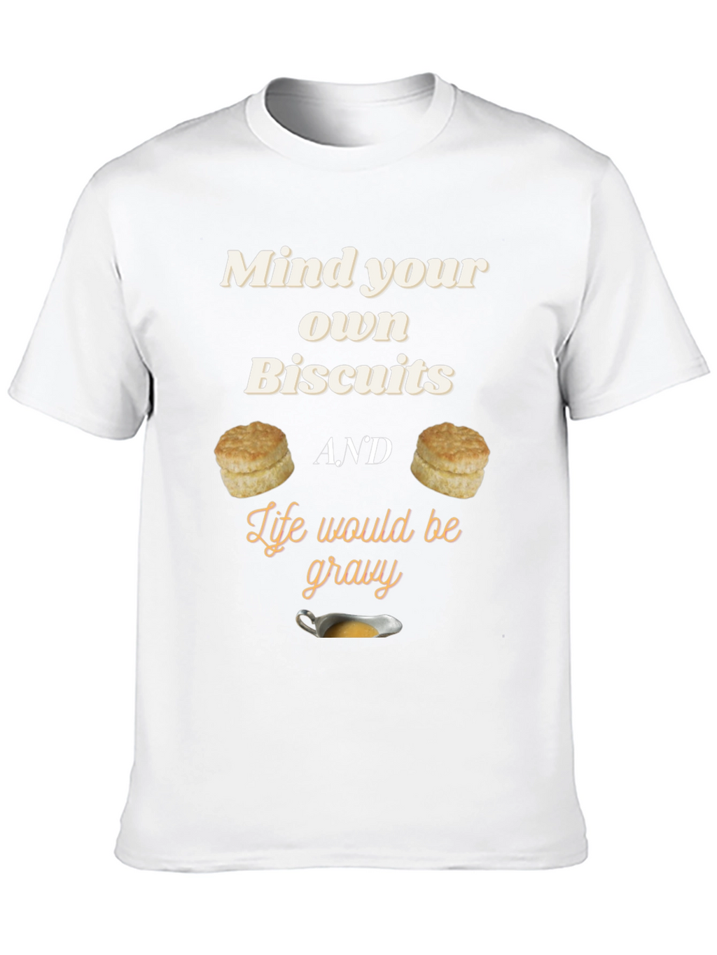 Mind Your Own Biscuits Graphic Tee