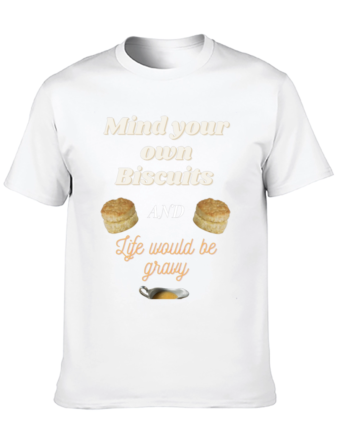 Mind Your Own Biscuits Graphic Tee