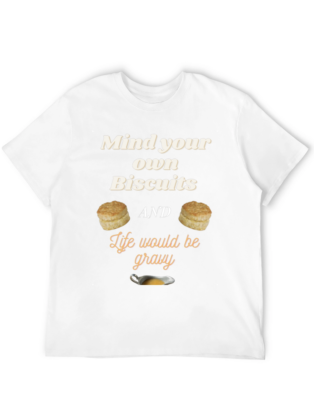 Mind Your Own Biscuits Graphic Tee