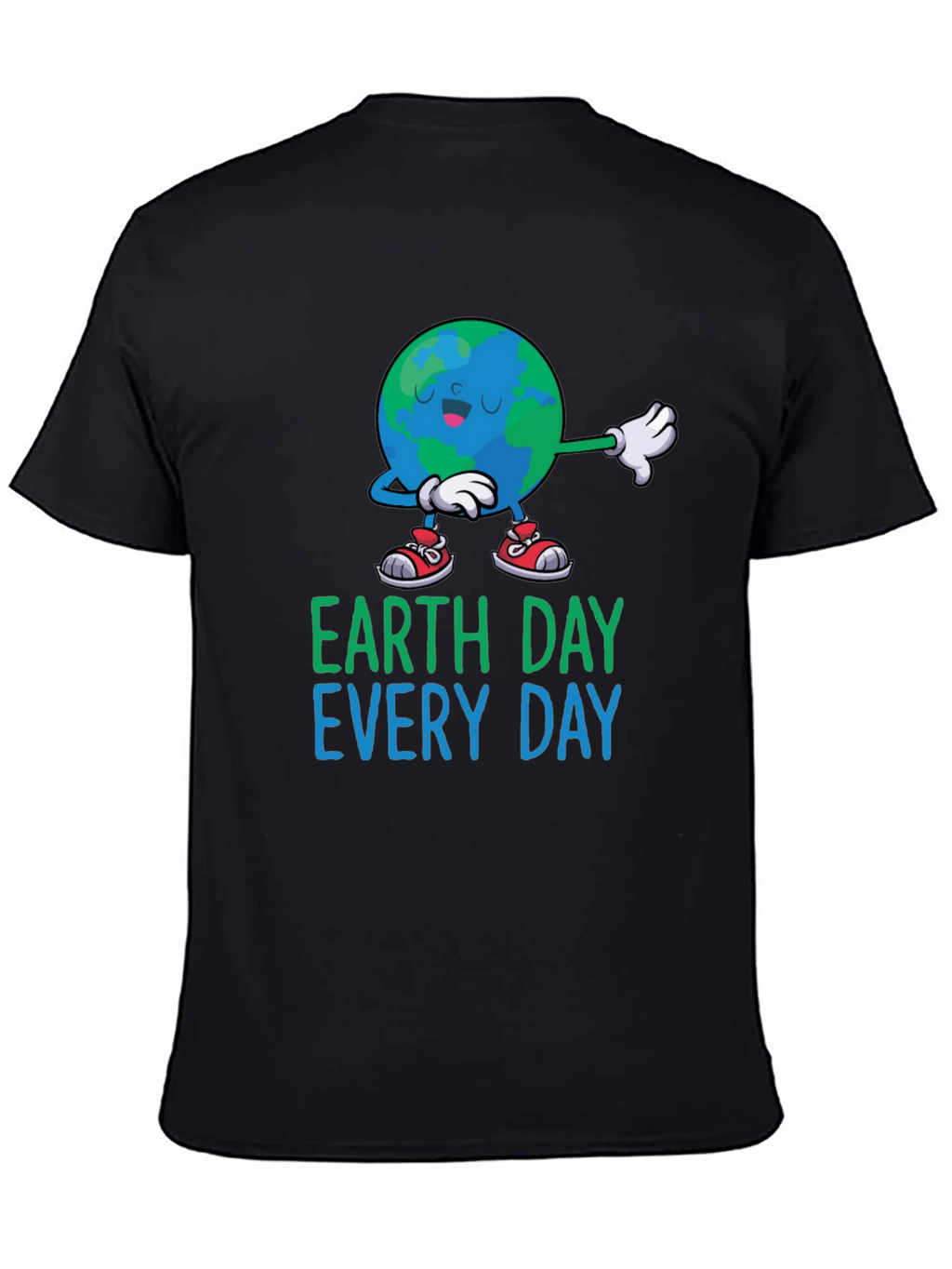 Earth Day Every Day T-Shirt