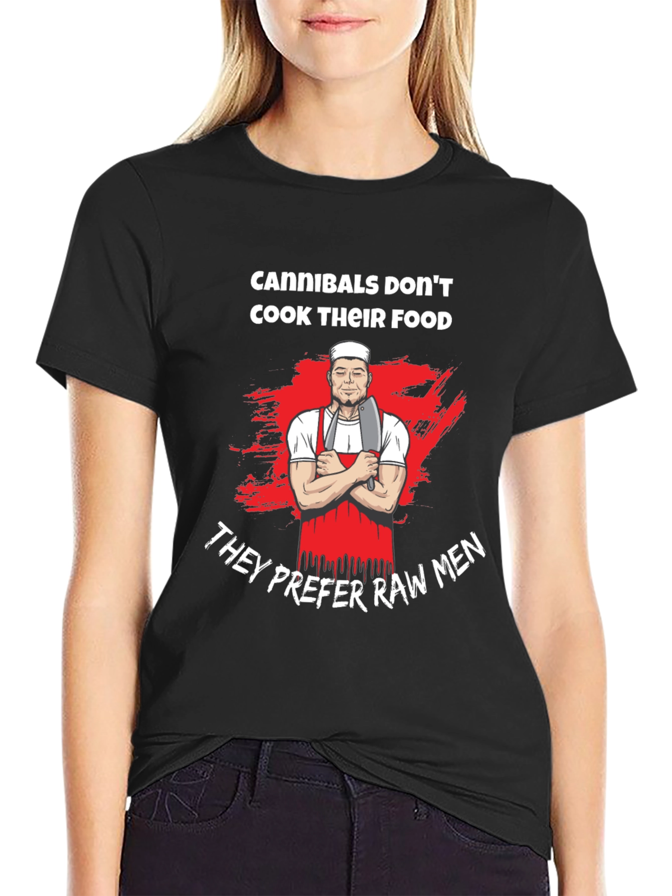 Cannibals Dont Cook Their Food T-Shirt