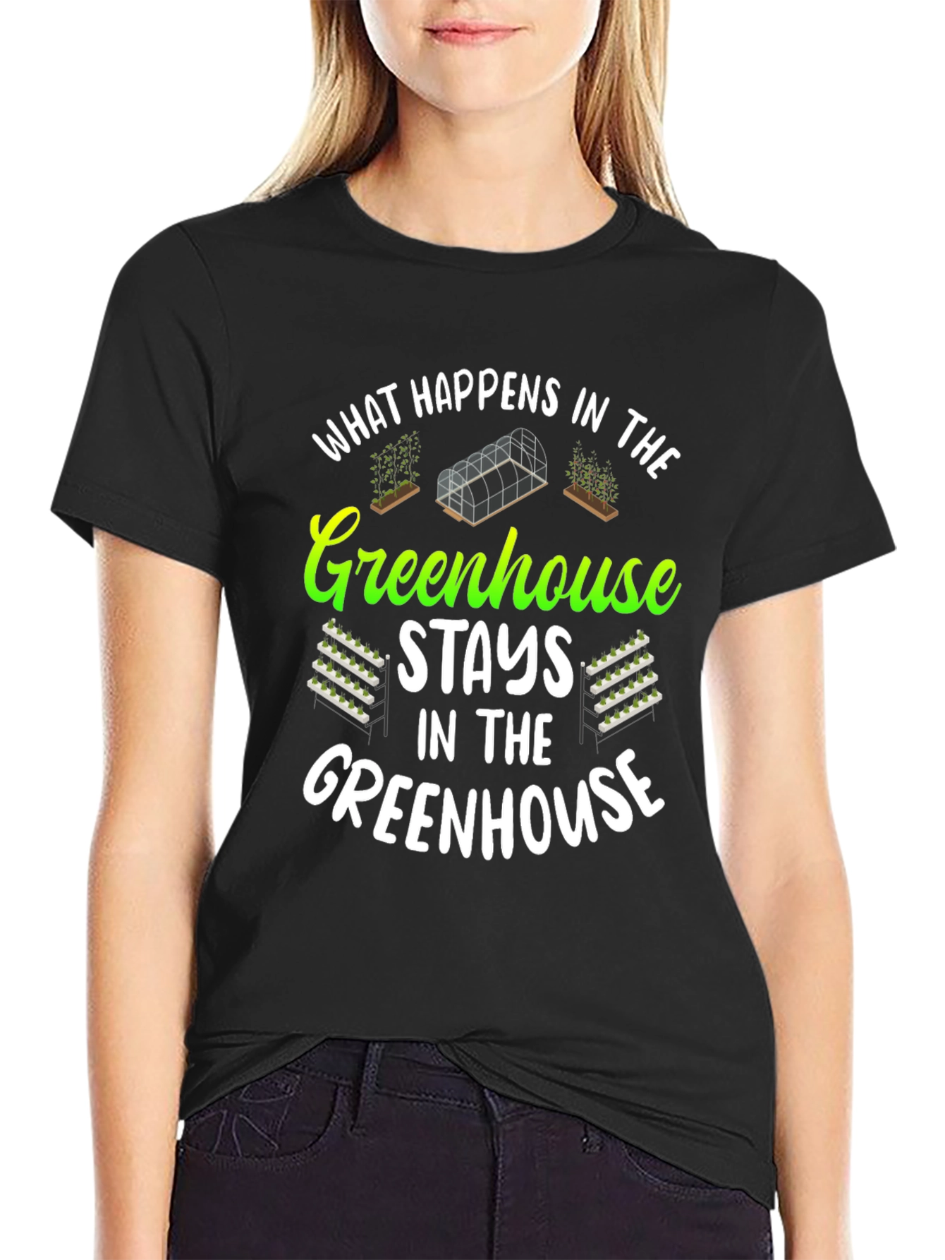 Greenhouse T-Shirt: What Happens In...