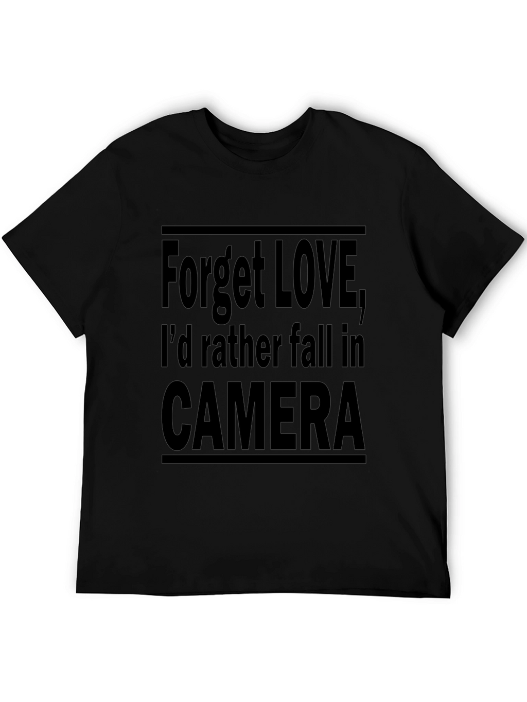 Forget Love Camera Black Graphic Tee