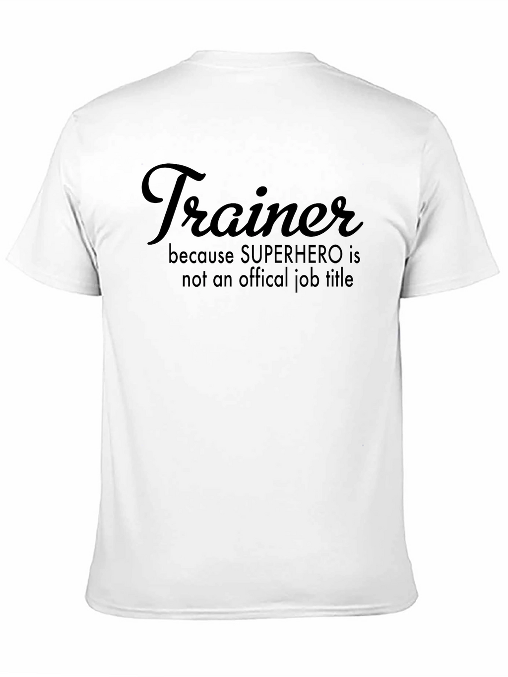 Trainer Superhero Job Title Graphic Tee