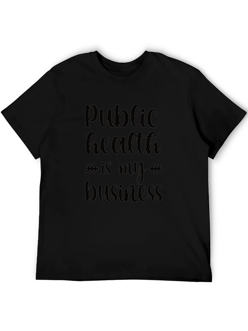 Public Health is My Business Black T-Shirt