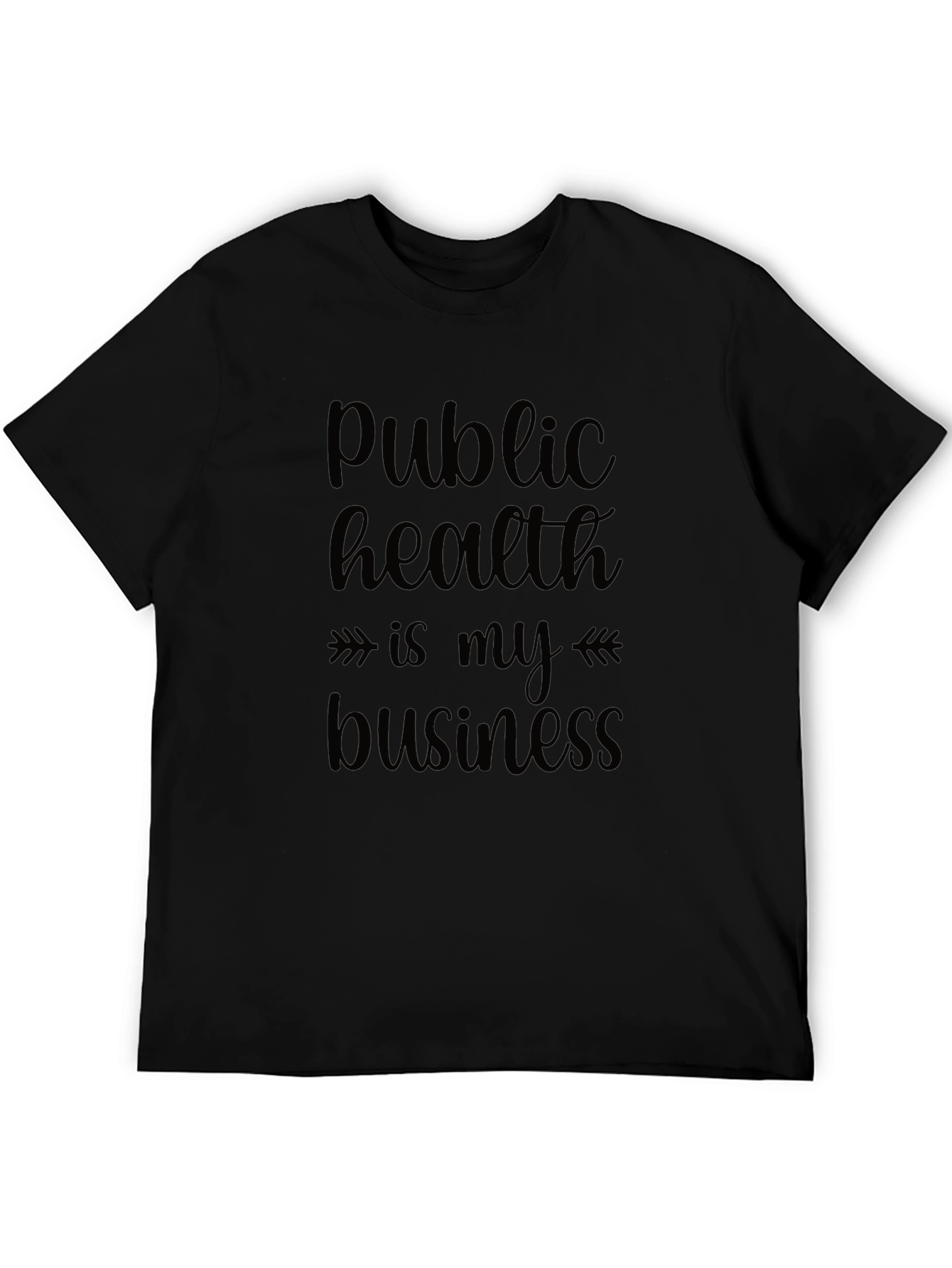 Public Health is My Business Black T-Shirt