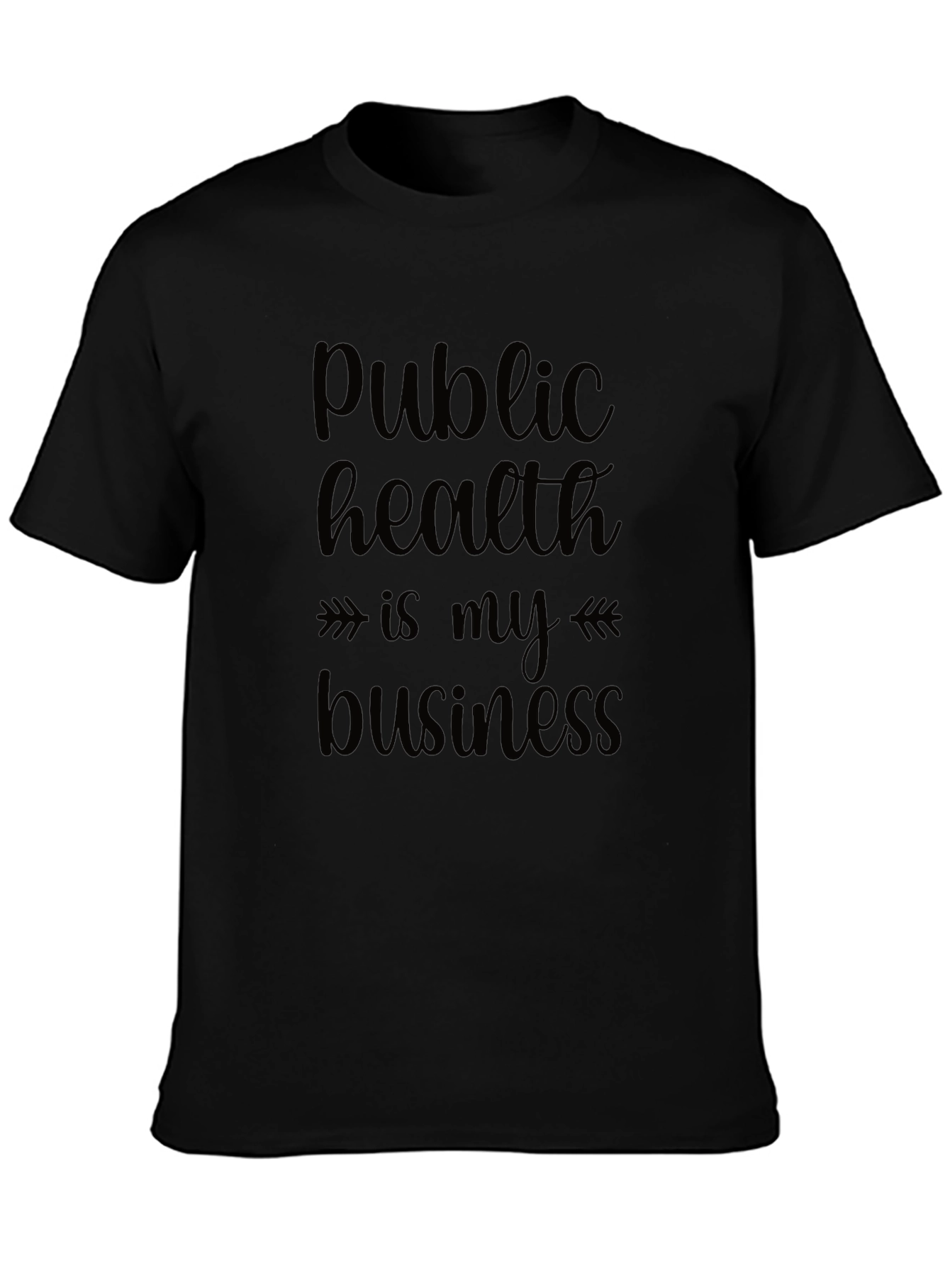 Public Health is My Business Black T-Shirt