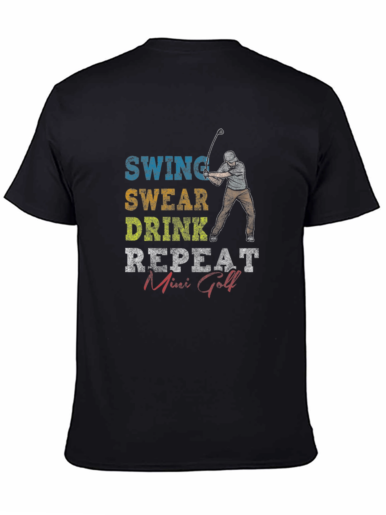 Swing Swear Drink Repeat Mini Golf Graphic Tee