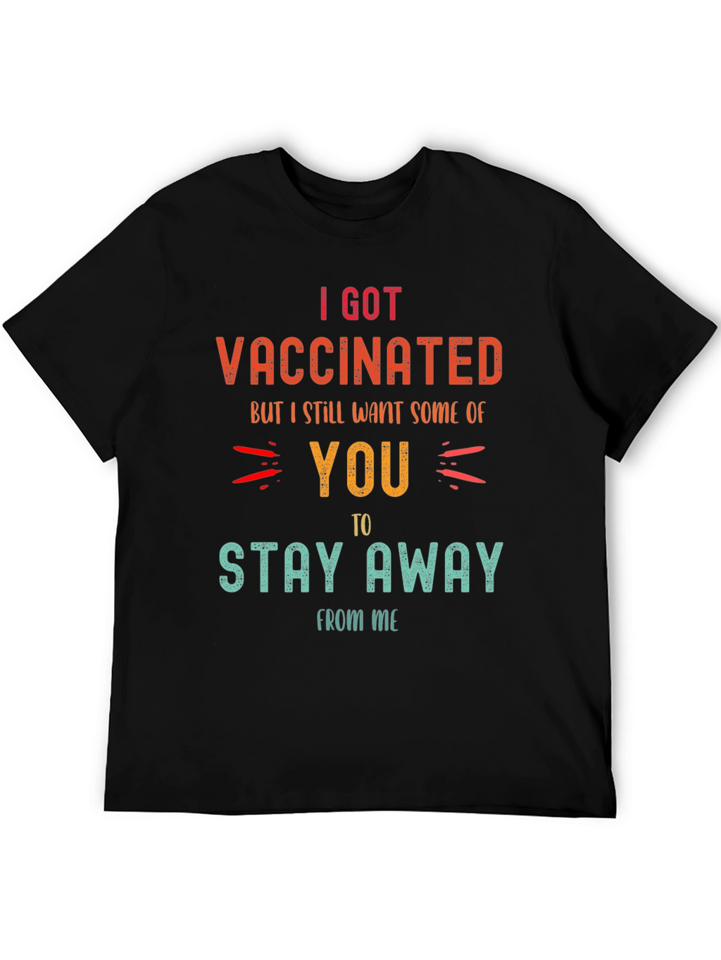 Vaccinated Funny Graphic T-Shirt