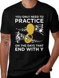 Practice Days T-Shirt: Band & Music Lover Apparel