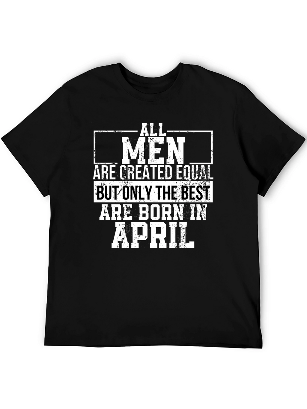 Best Men Born in April Black Graphic Tee