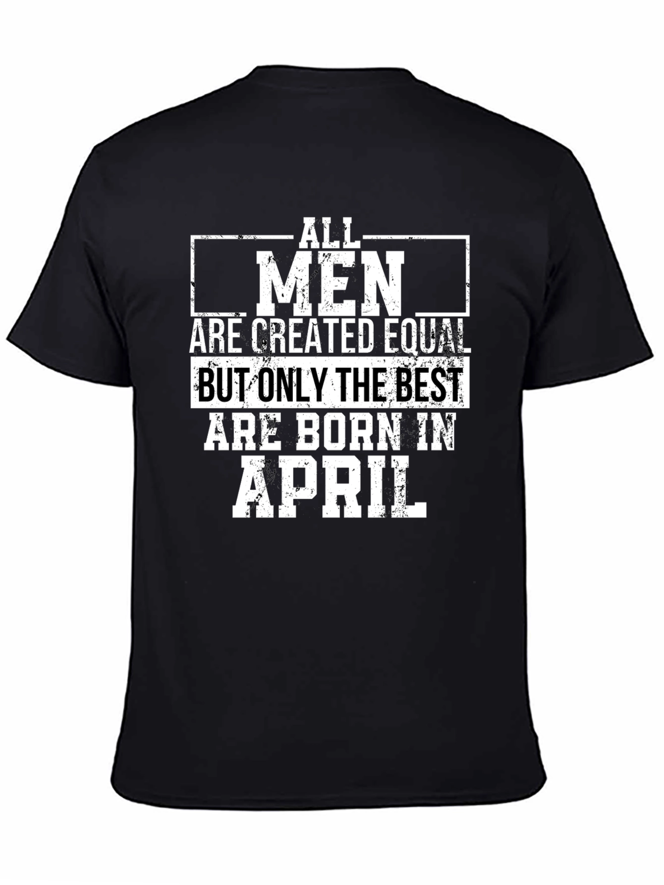 Best Men Born in April Black Graphic Tee