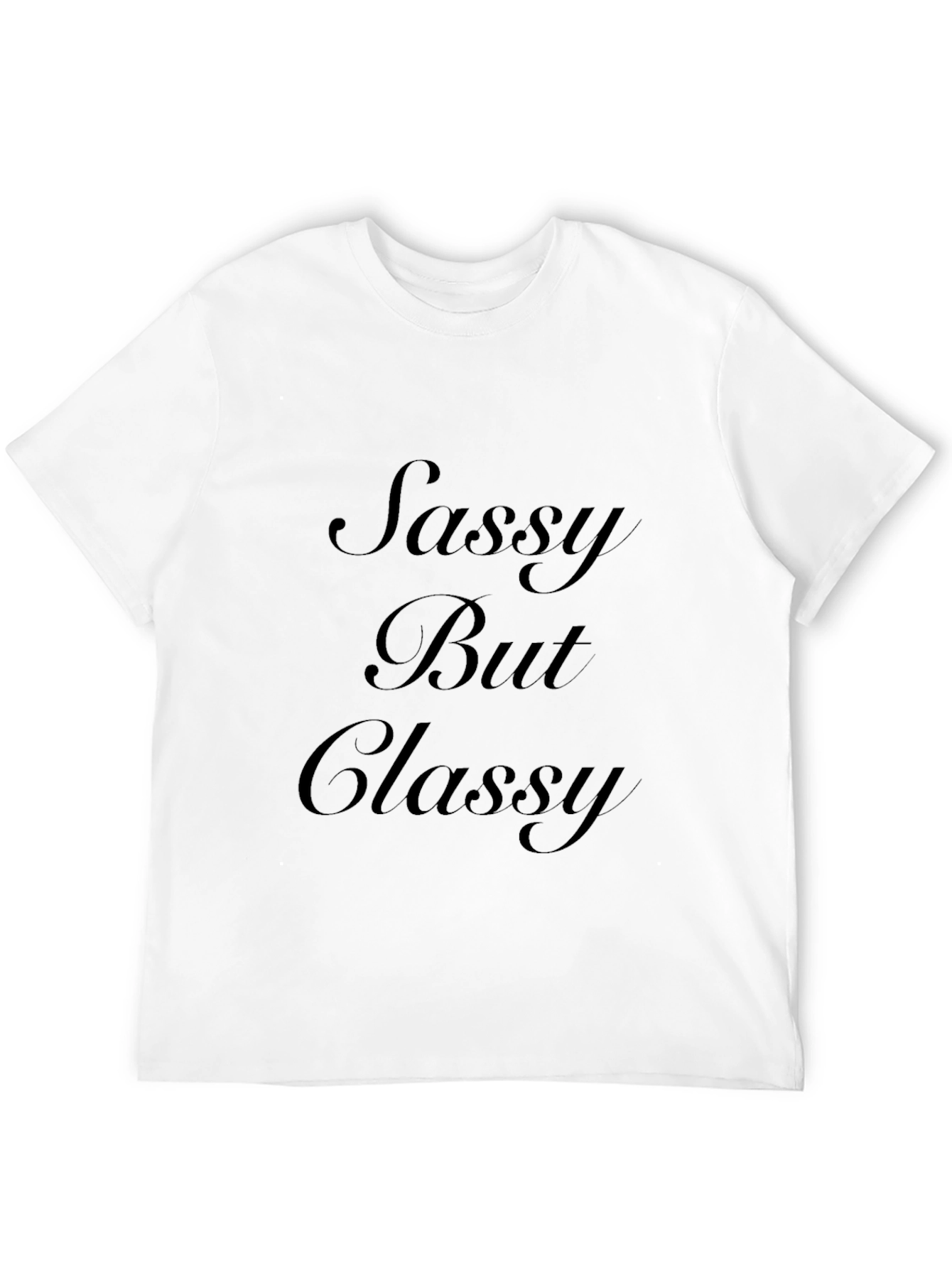 Sassy But Classy Black T-Shirt