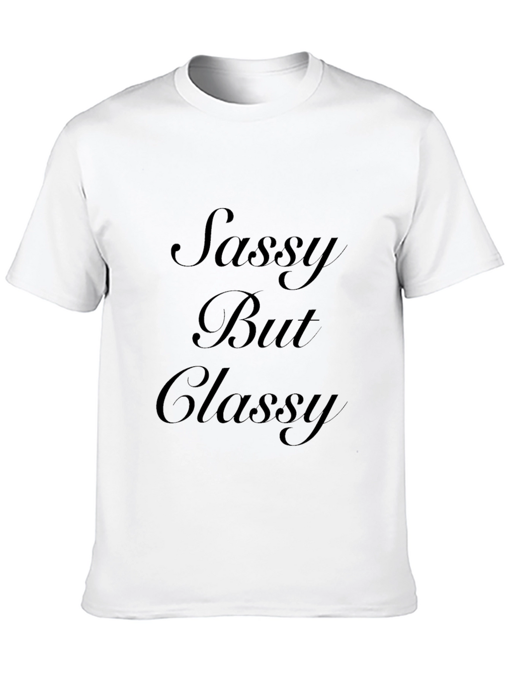 Sassy But Classy Black T-Shirt