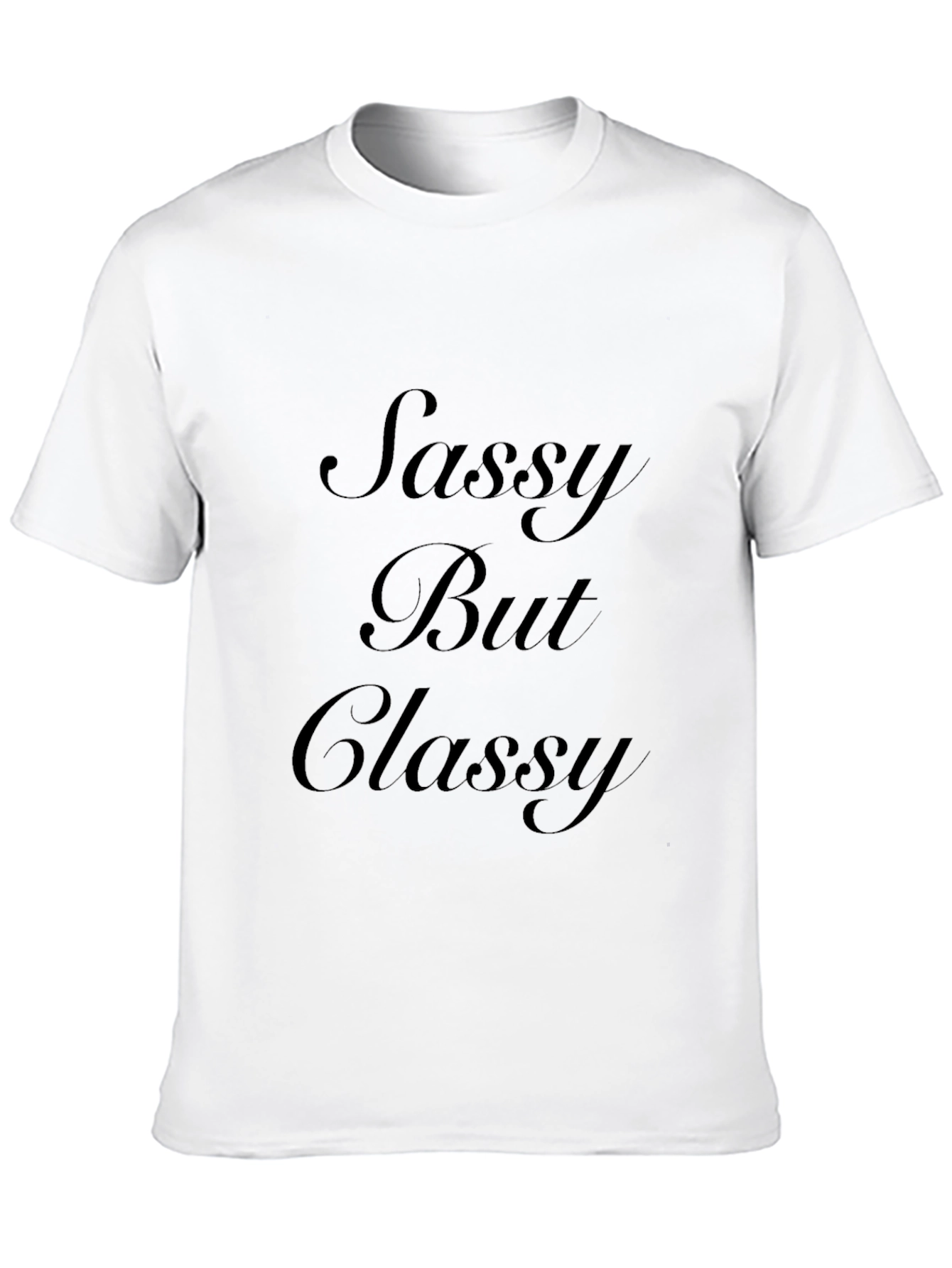 Sassy But Classy Black T-Shirt