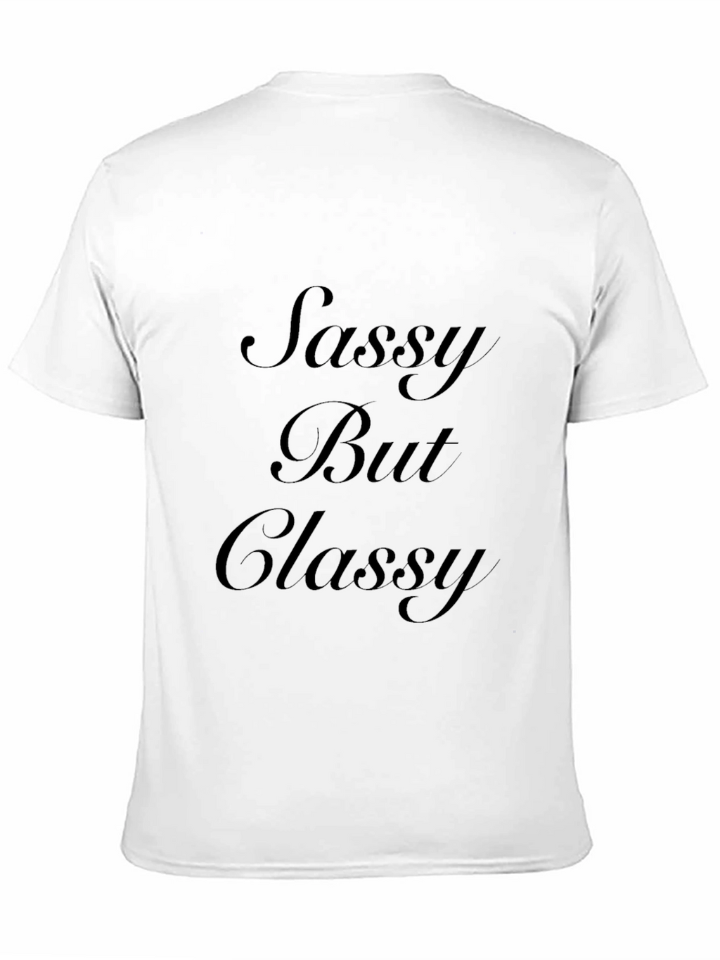Sassy But Classy Black T-Shirt