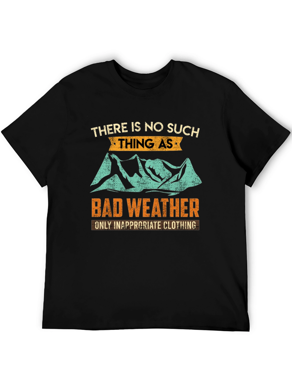 Bad Weather T-Shirt: Outdoor Adventure Apparel