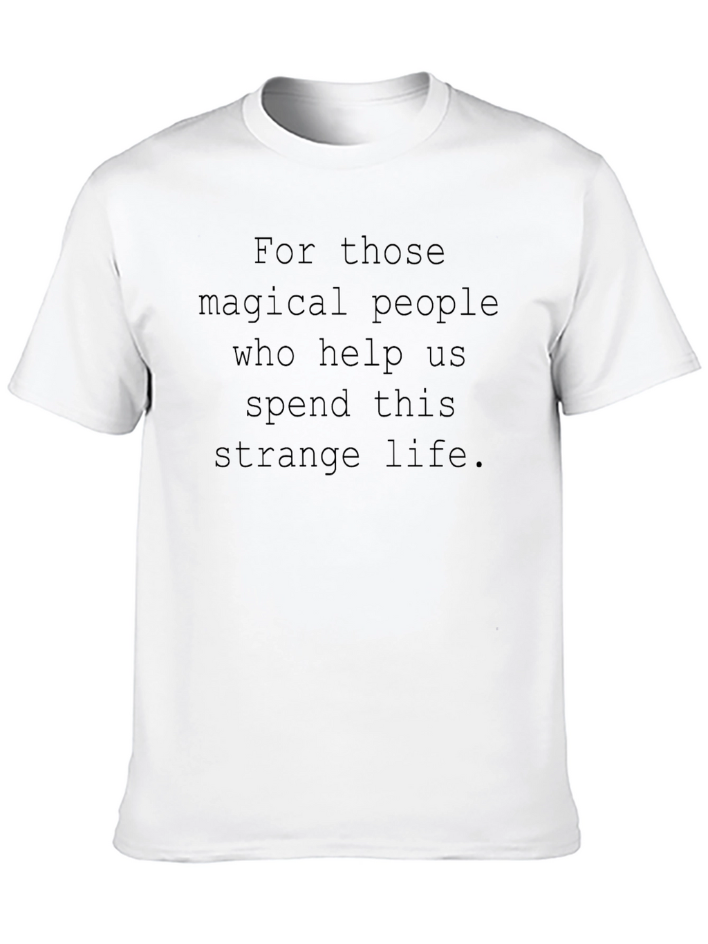 Magical People T-Shirt - Inspiring Graphic Tee