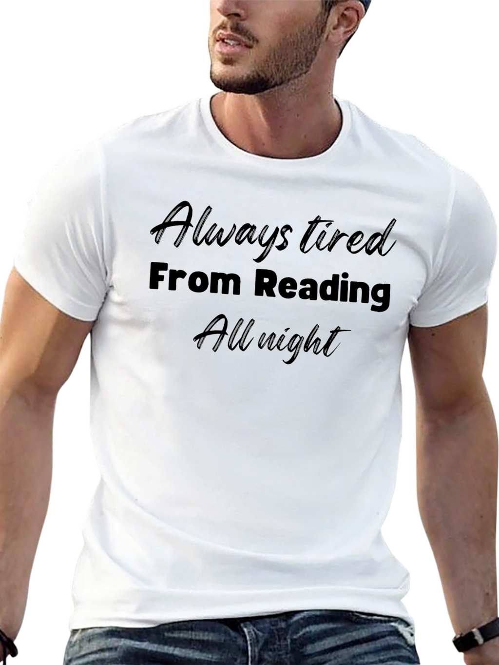 Always Tired From Reading T-Shirt
