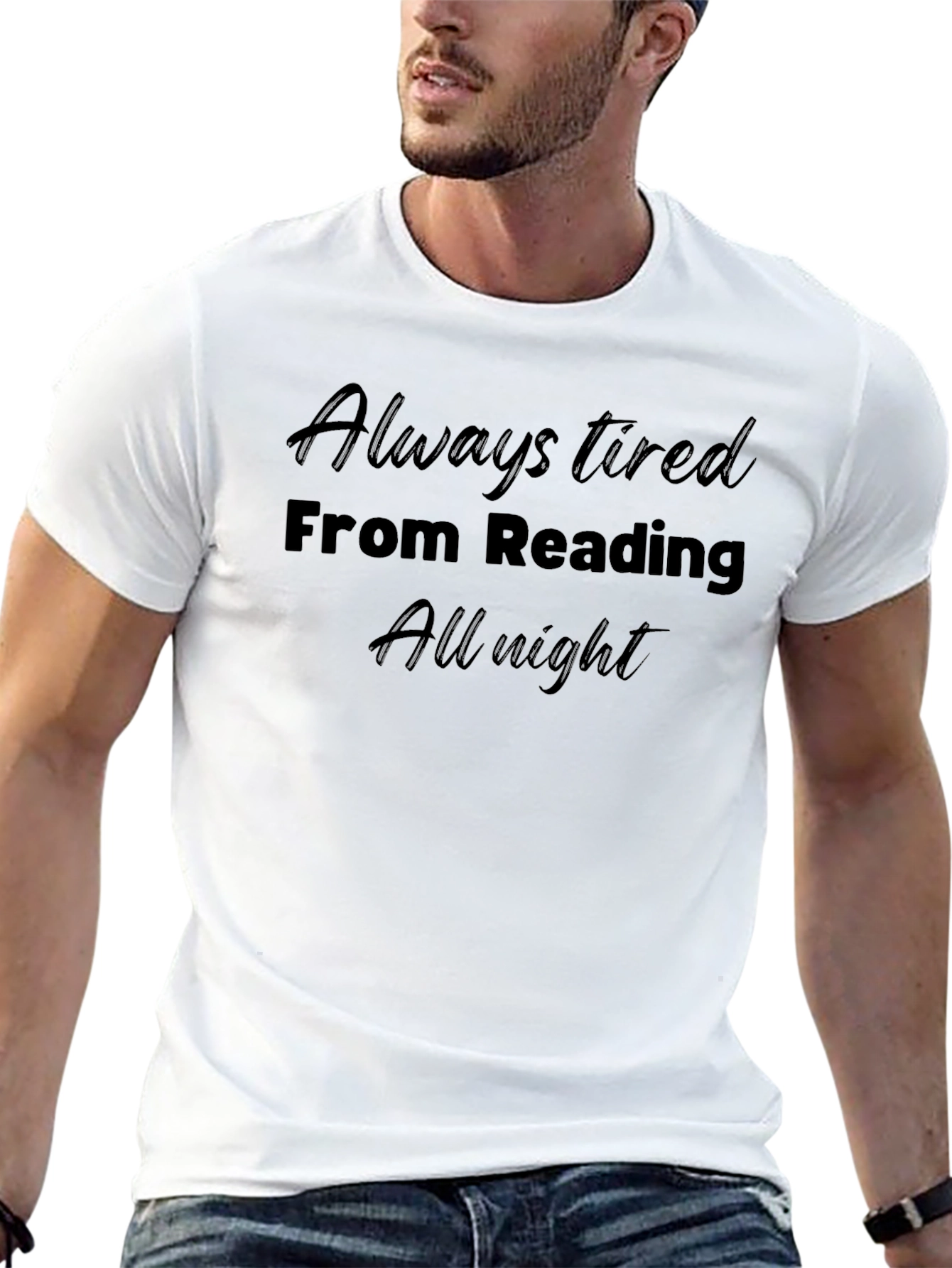 Always Tired From Reading T-Shirt