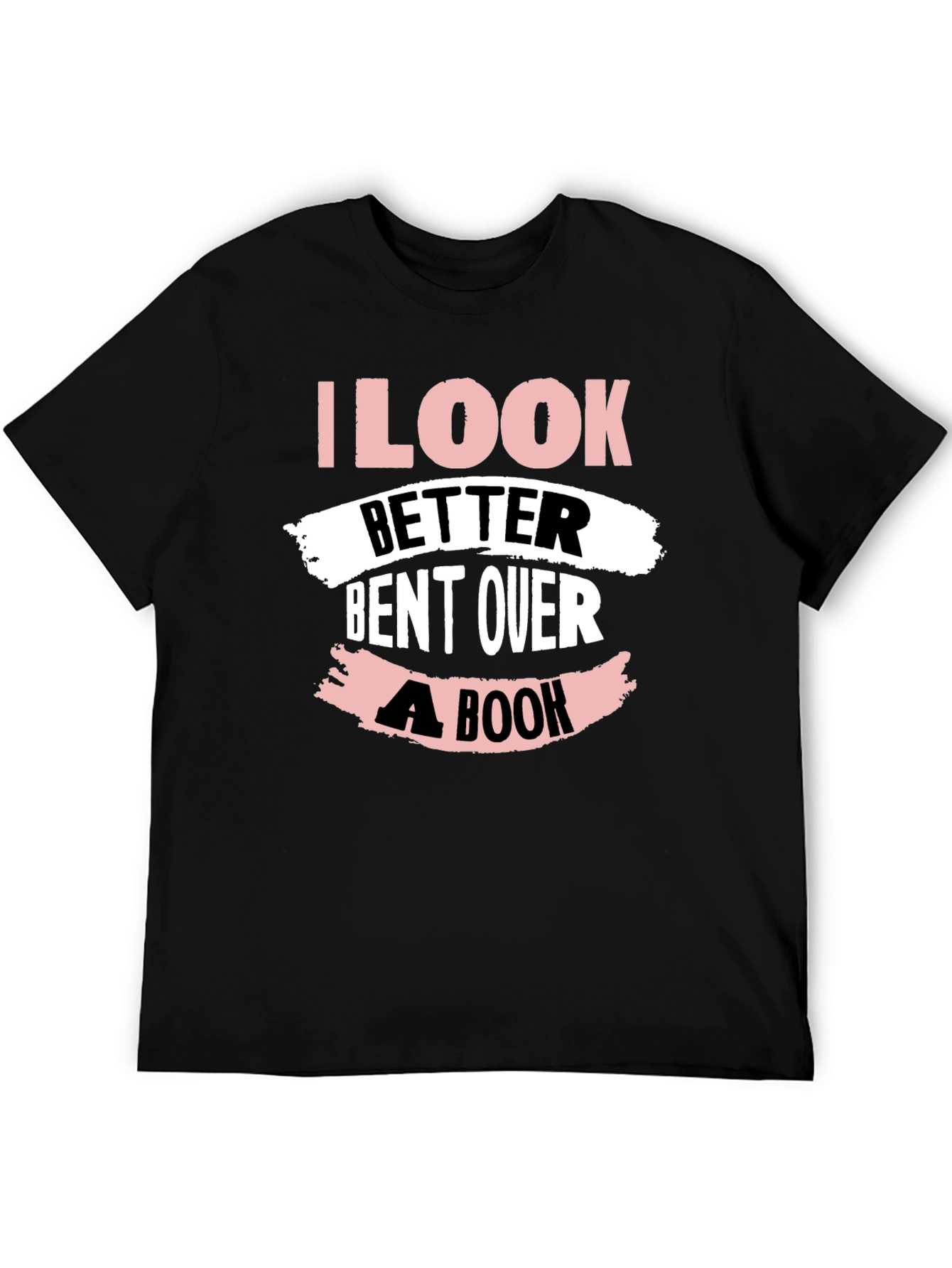 I Look Better Bent Over A Book T-Shirt