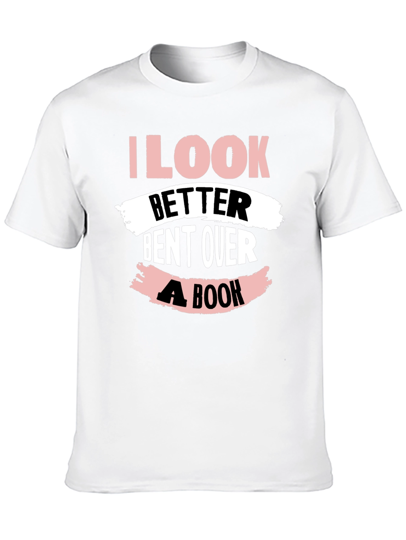 I Look Better Bent Over A Book T-Shirt