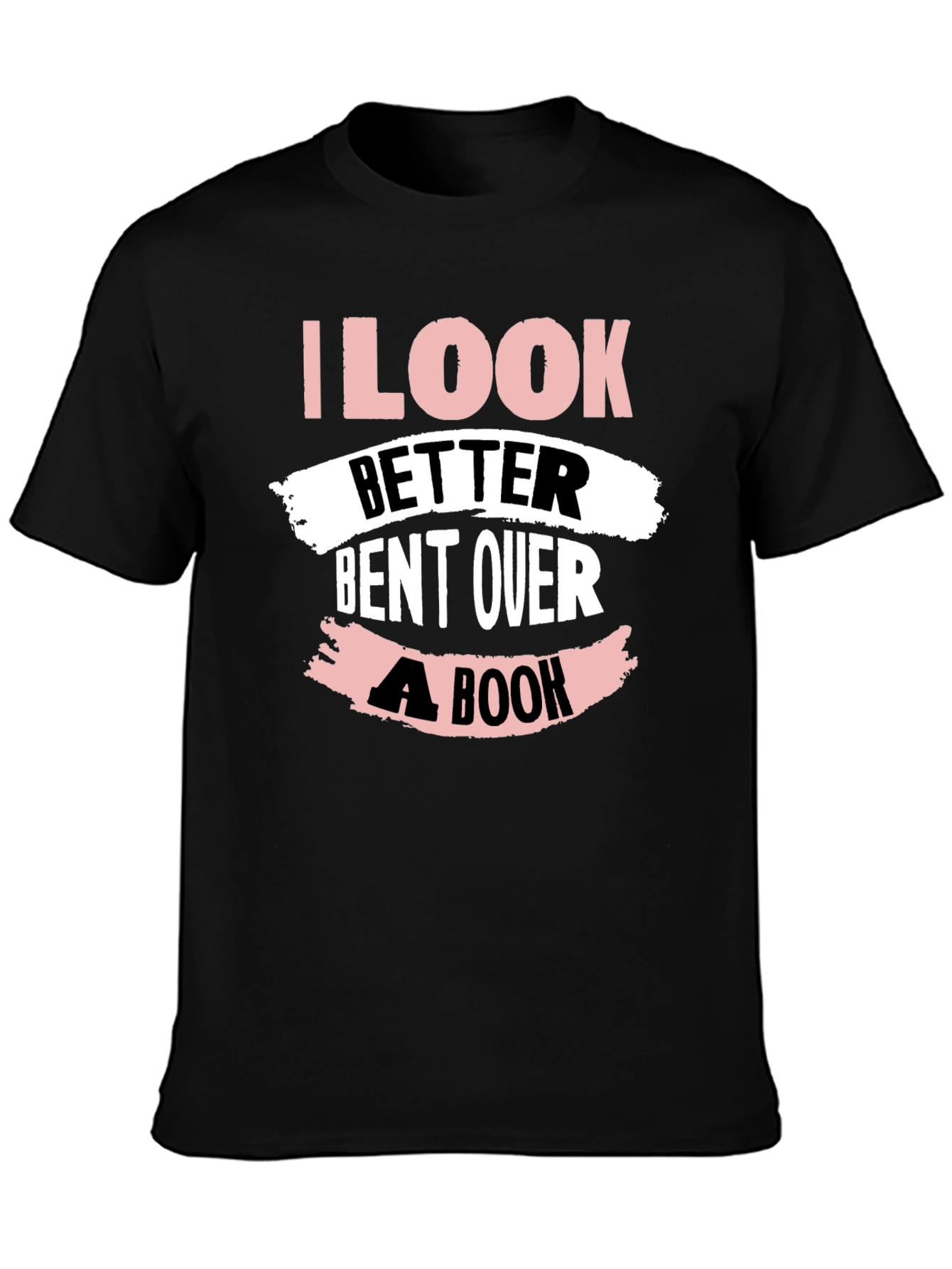 I Look Better Bent Over A Book T-Shirt