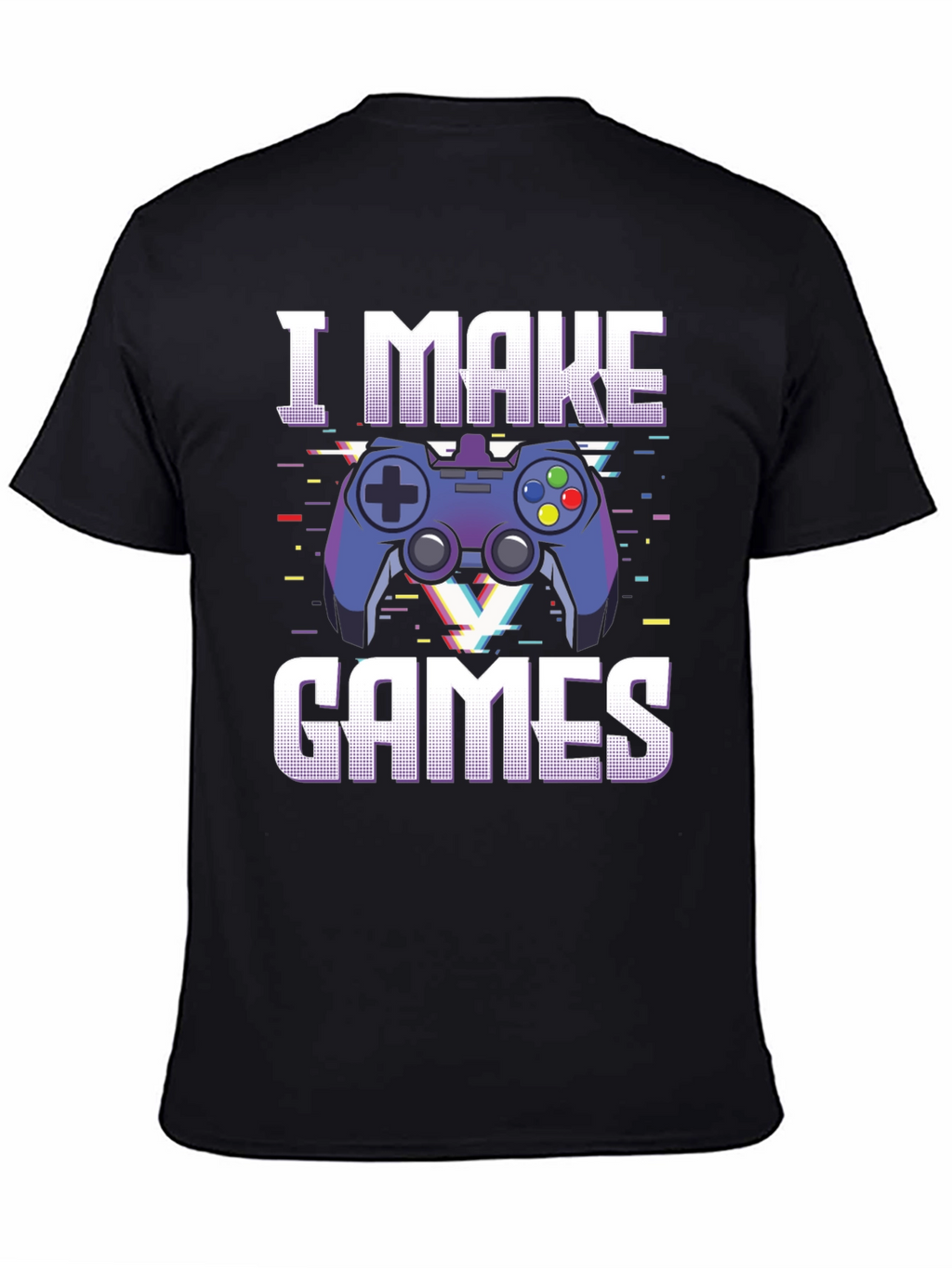 I Make Games T-Shirt - Gamer Graphic Tee