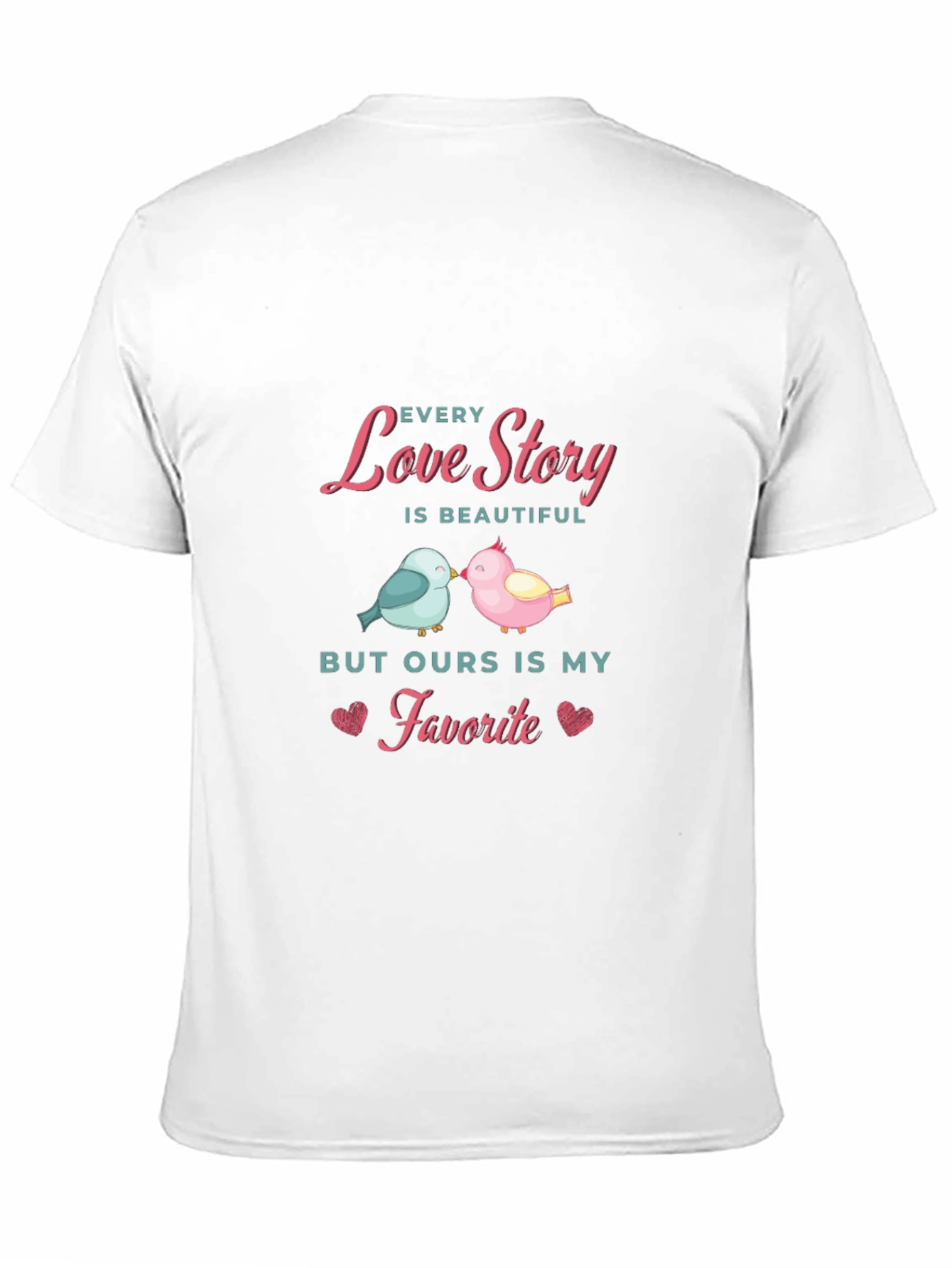 Every Love Story T-Shirt - Romantic Couple Bird Design