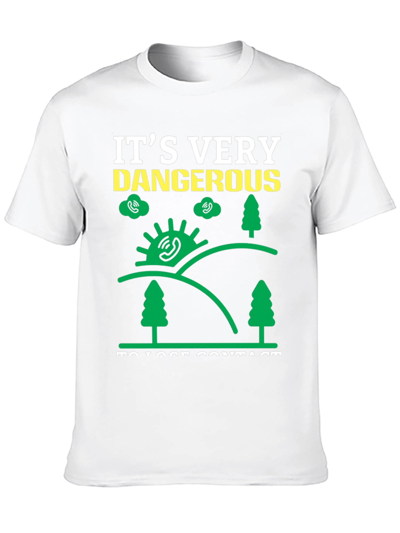 Its Very Dangerous to Lose Contact T-Shirt