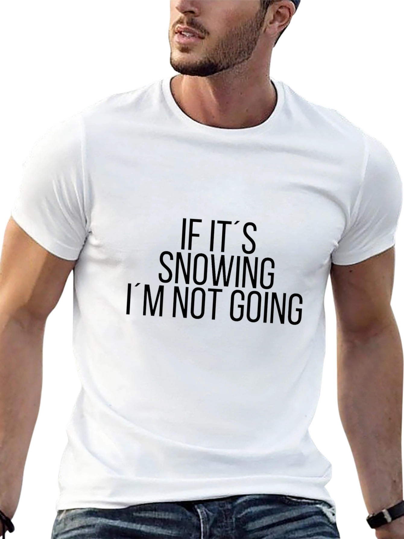 Funny If Its Snowing Graphic Tee