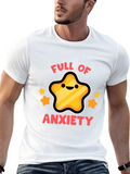 Full of Anxiety Star T-Shirt - Funny Graphic Tee