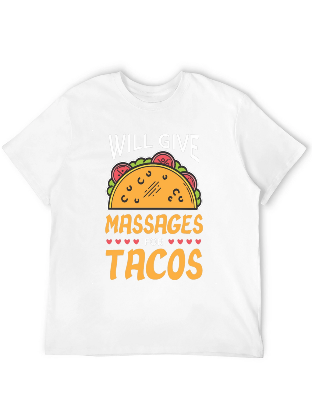 Massages For Tacos Graphic Tee