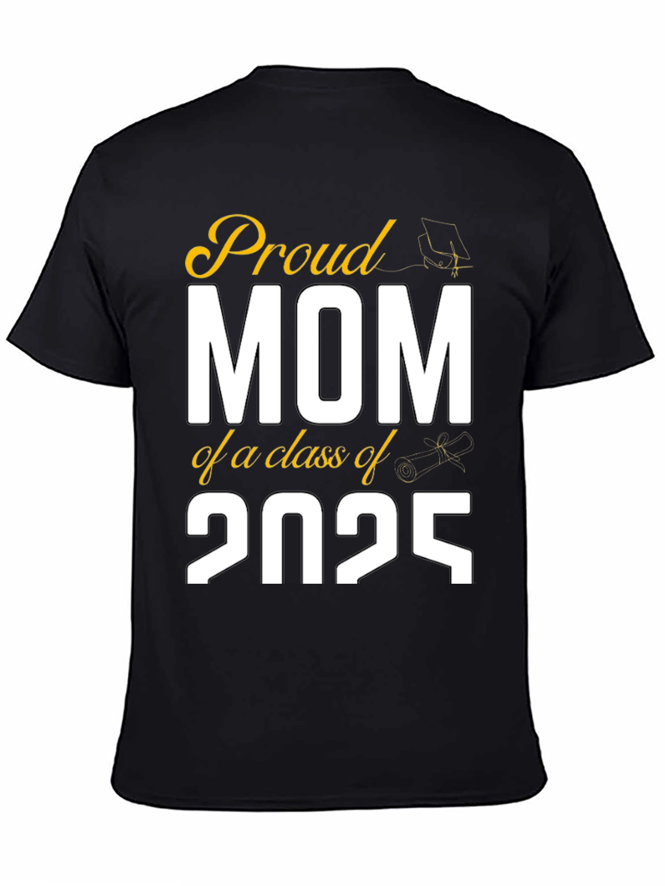 Proud Mom Class of 2025 Graduation T-Shirt