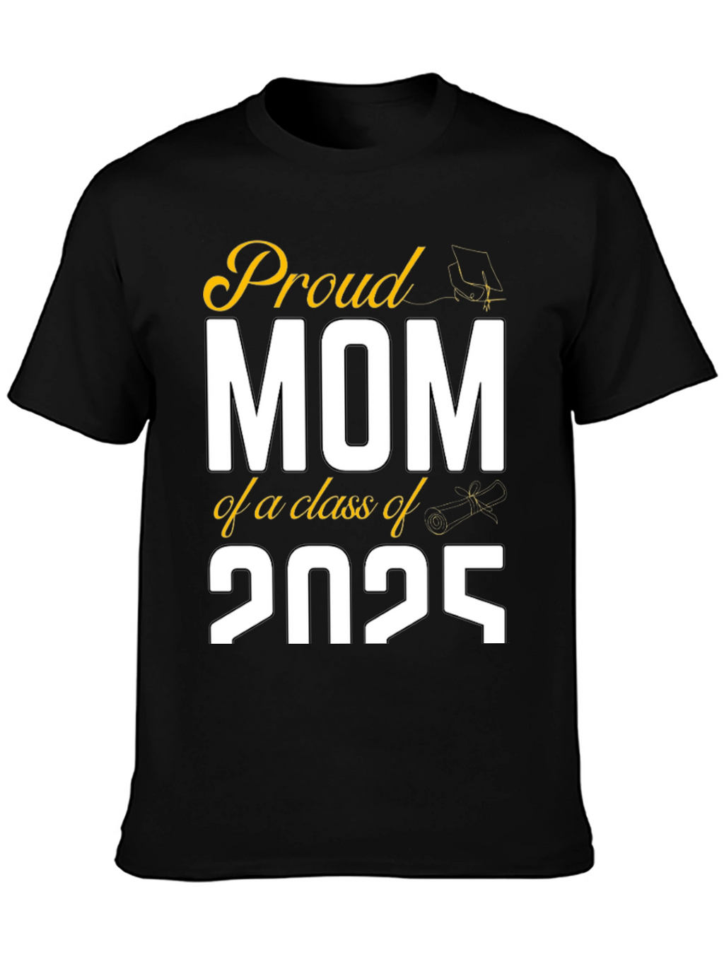 Proud Mom Class of 2025 Graduation T-Shirt