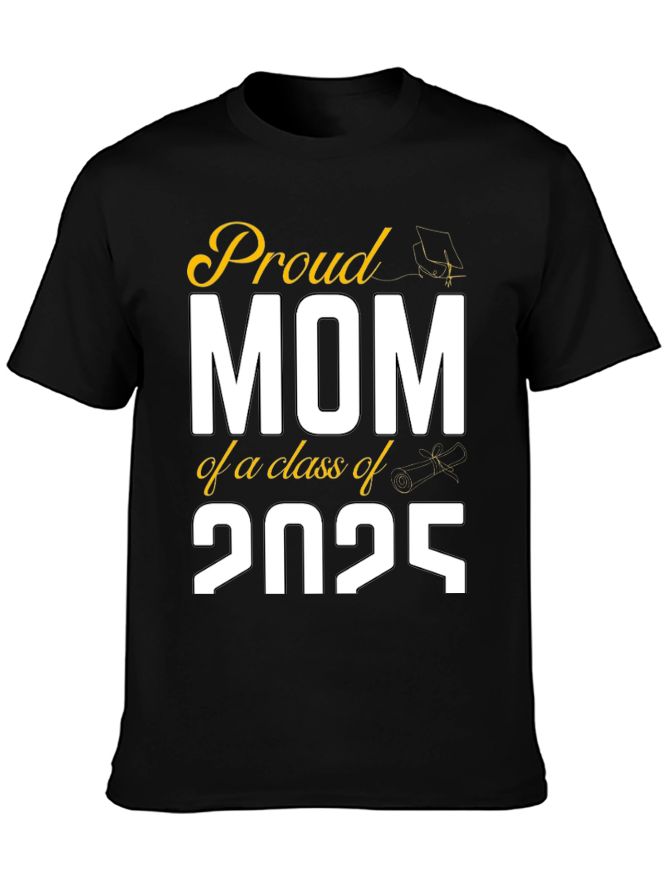 Proud Mom Class of 2025 Graduation T-Shirt