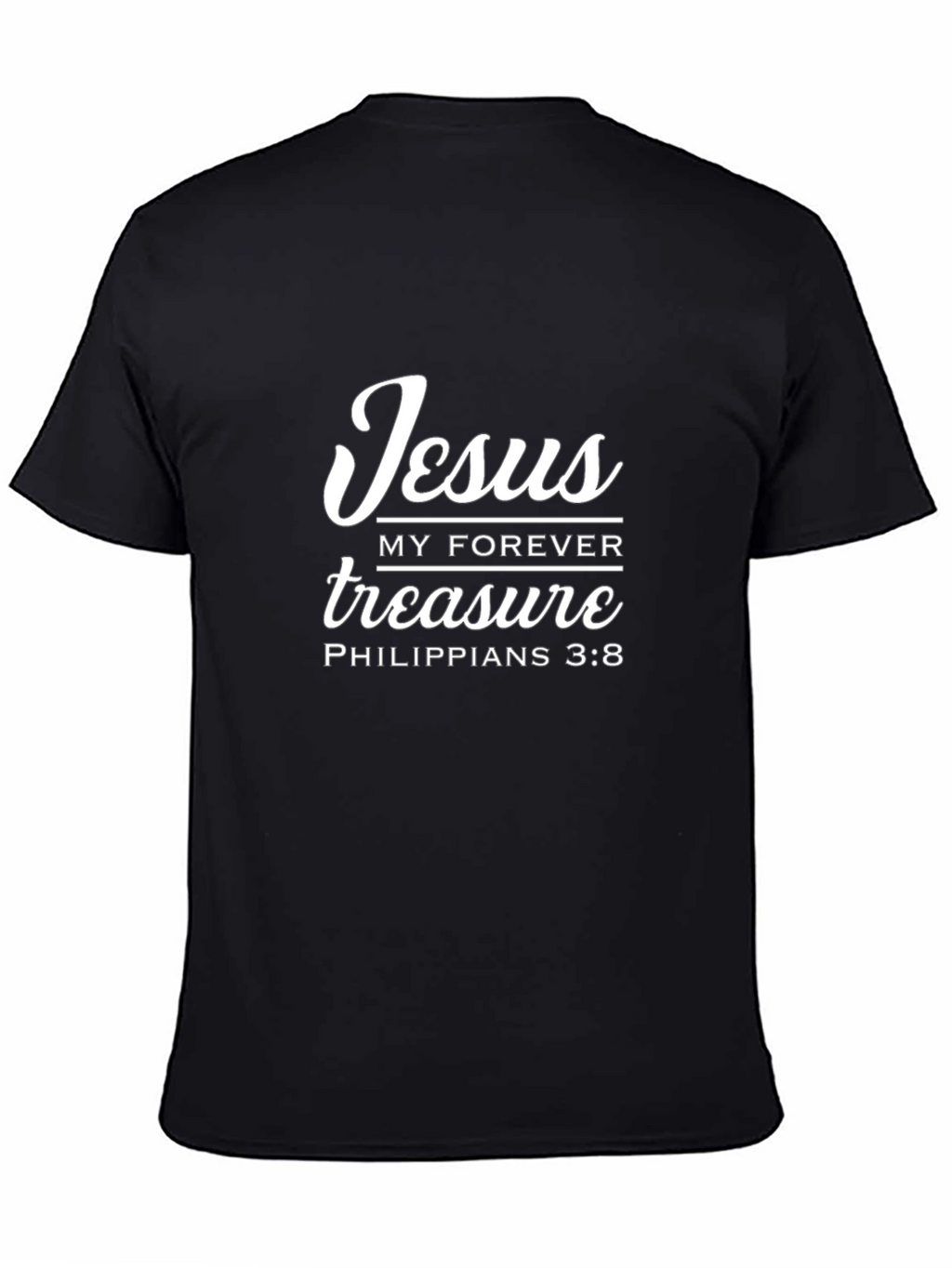 Jesus My Forever Treasure T-Shirt