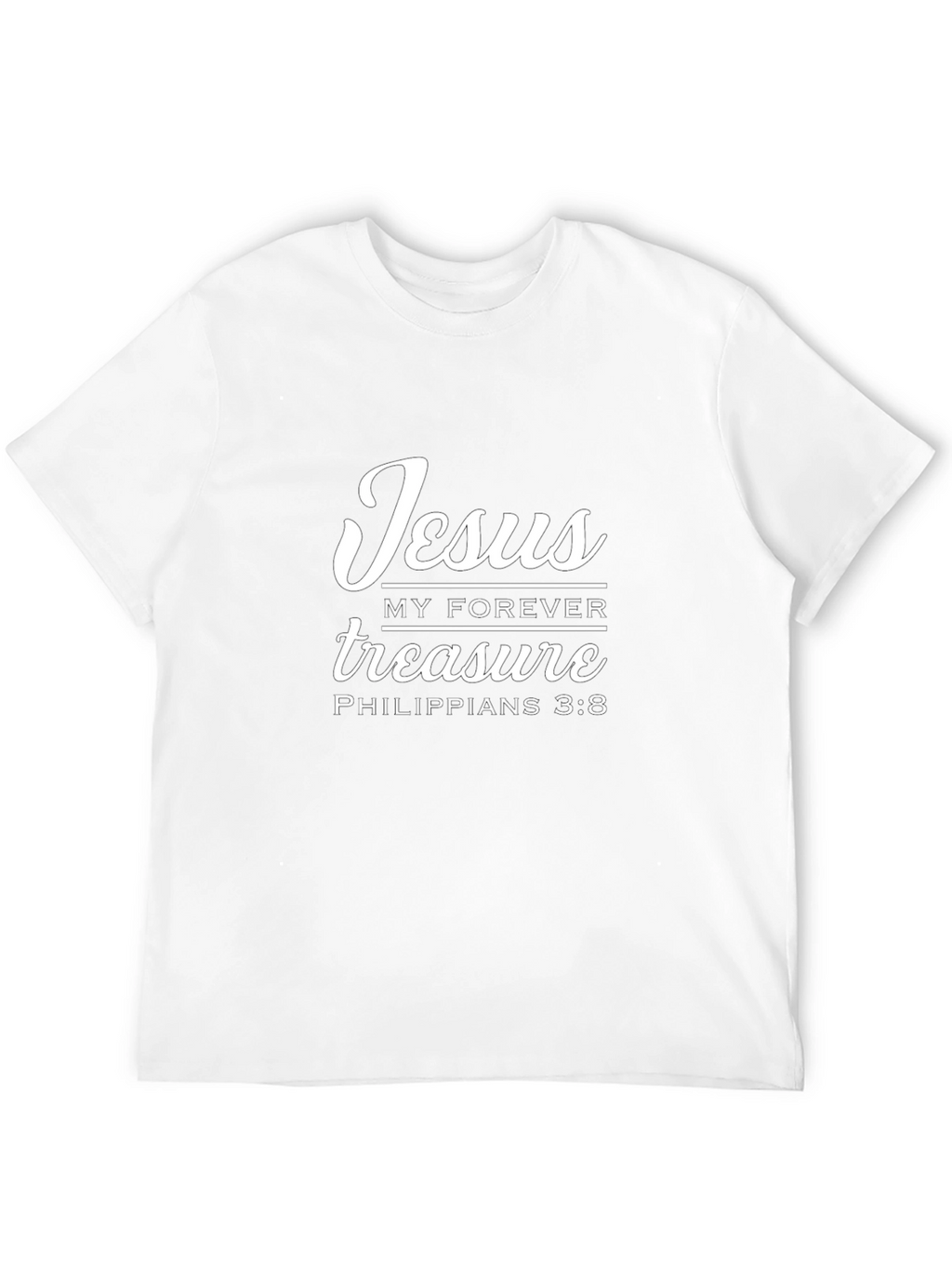 Jesus My Forever Treasure T-Shirt