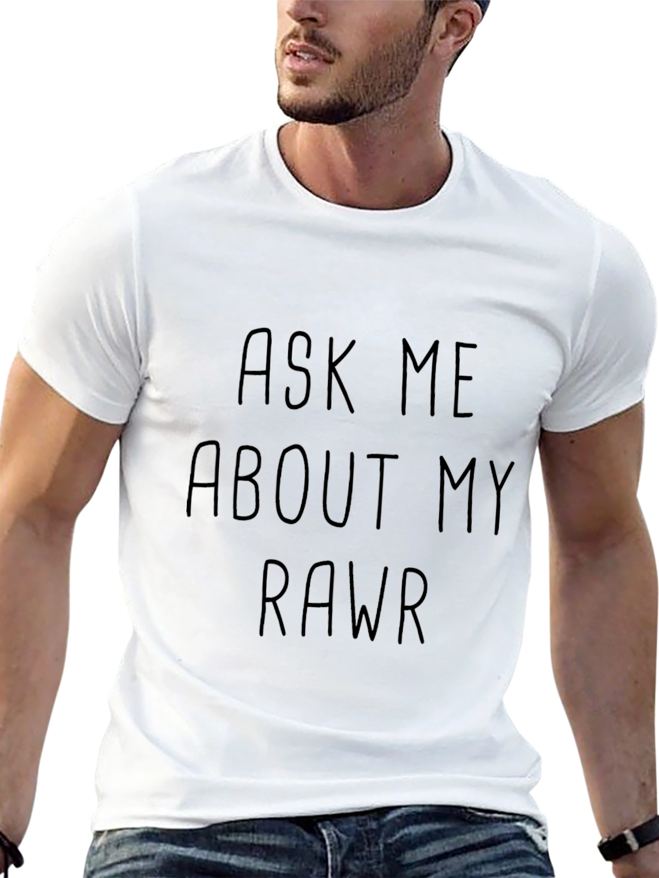 Ask Me About My Rawr T-Shirt