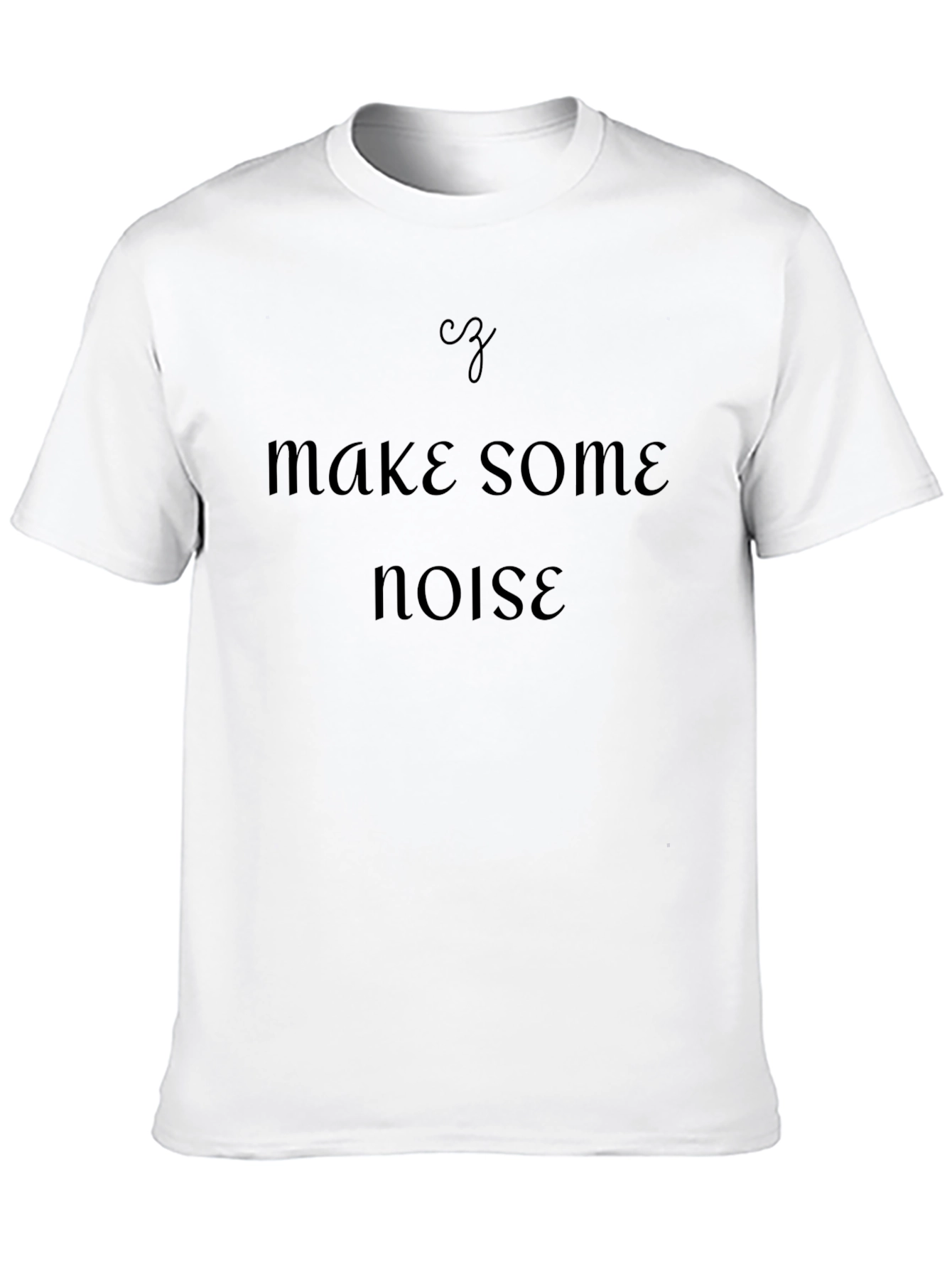Make Some Noise Graphic T-Shirt