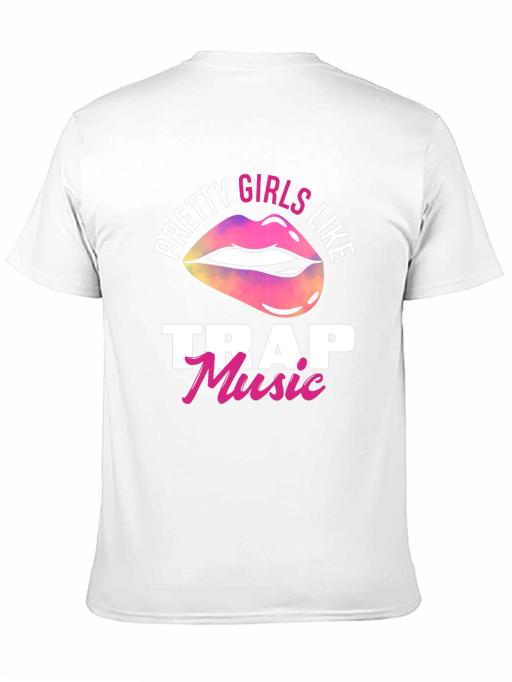 Pretty Girls Like Trap Music Graphic T-Shirt