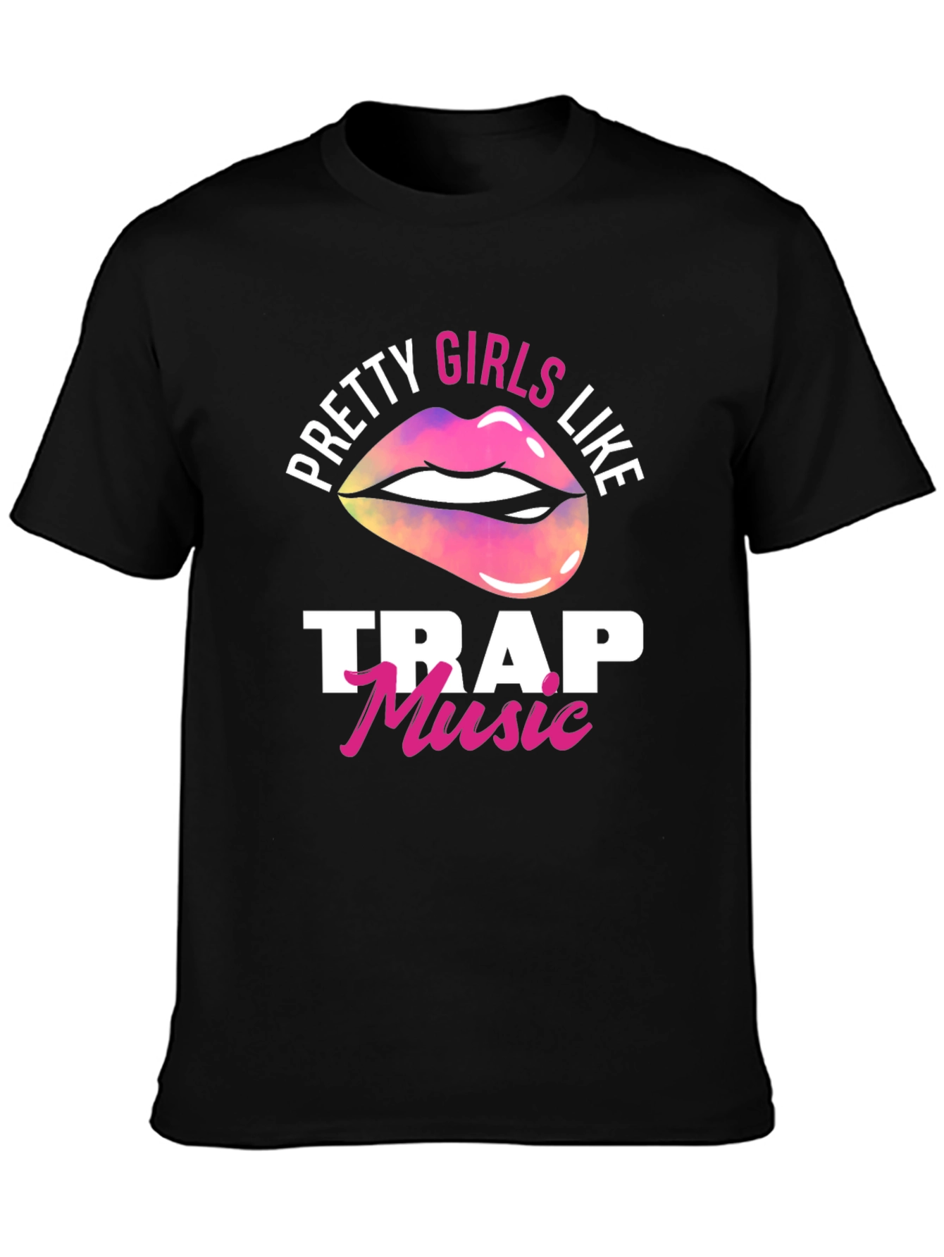 Pretty Girls Like Trap Music Graphic T-Shirt