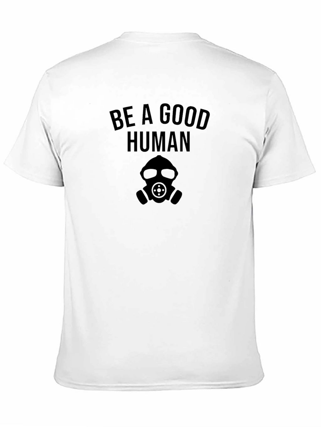 Be a Good Human Graphic T-Shirt