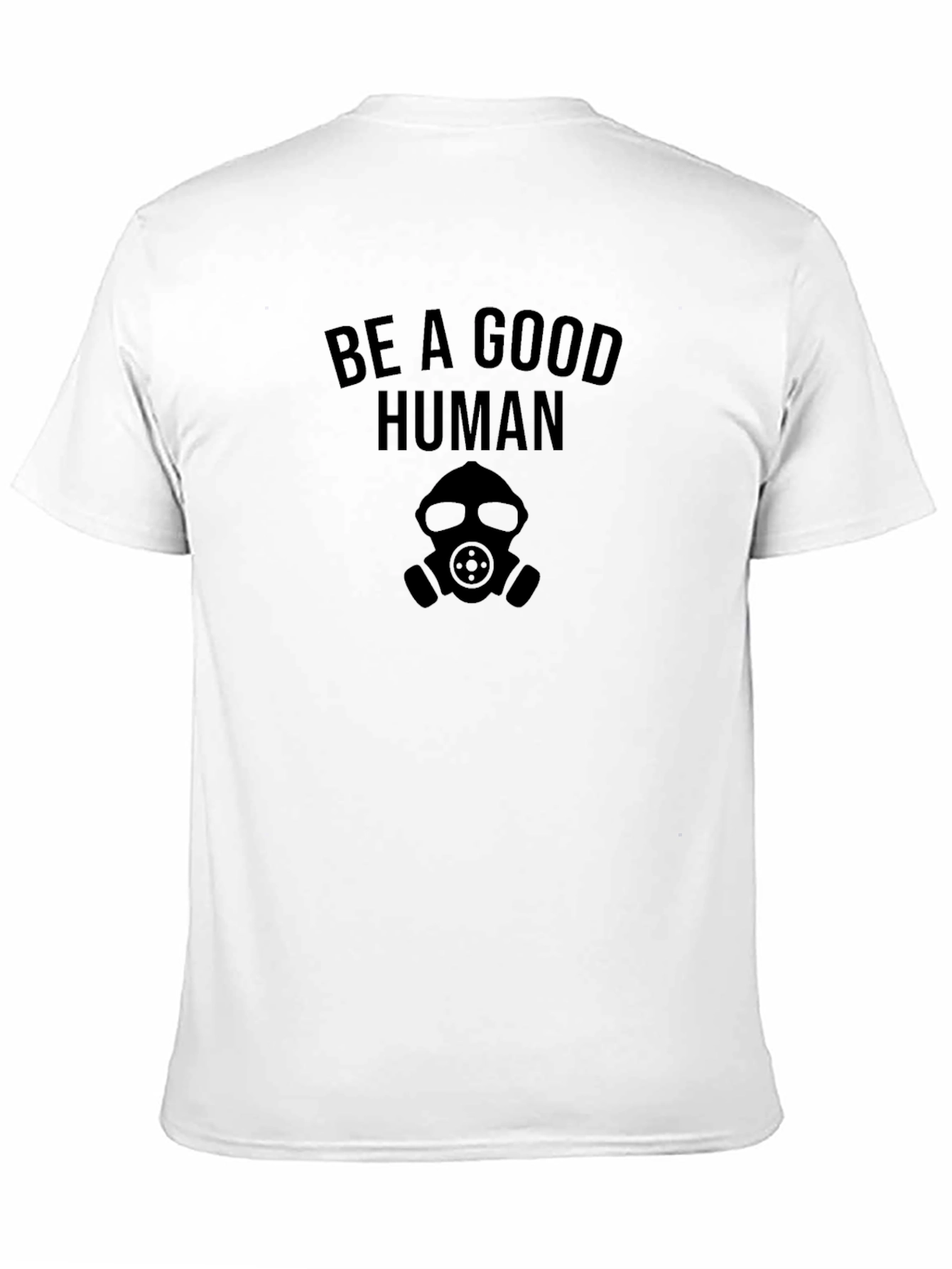 Be a Good Human Graphic T-Shirt