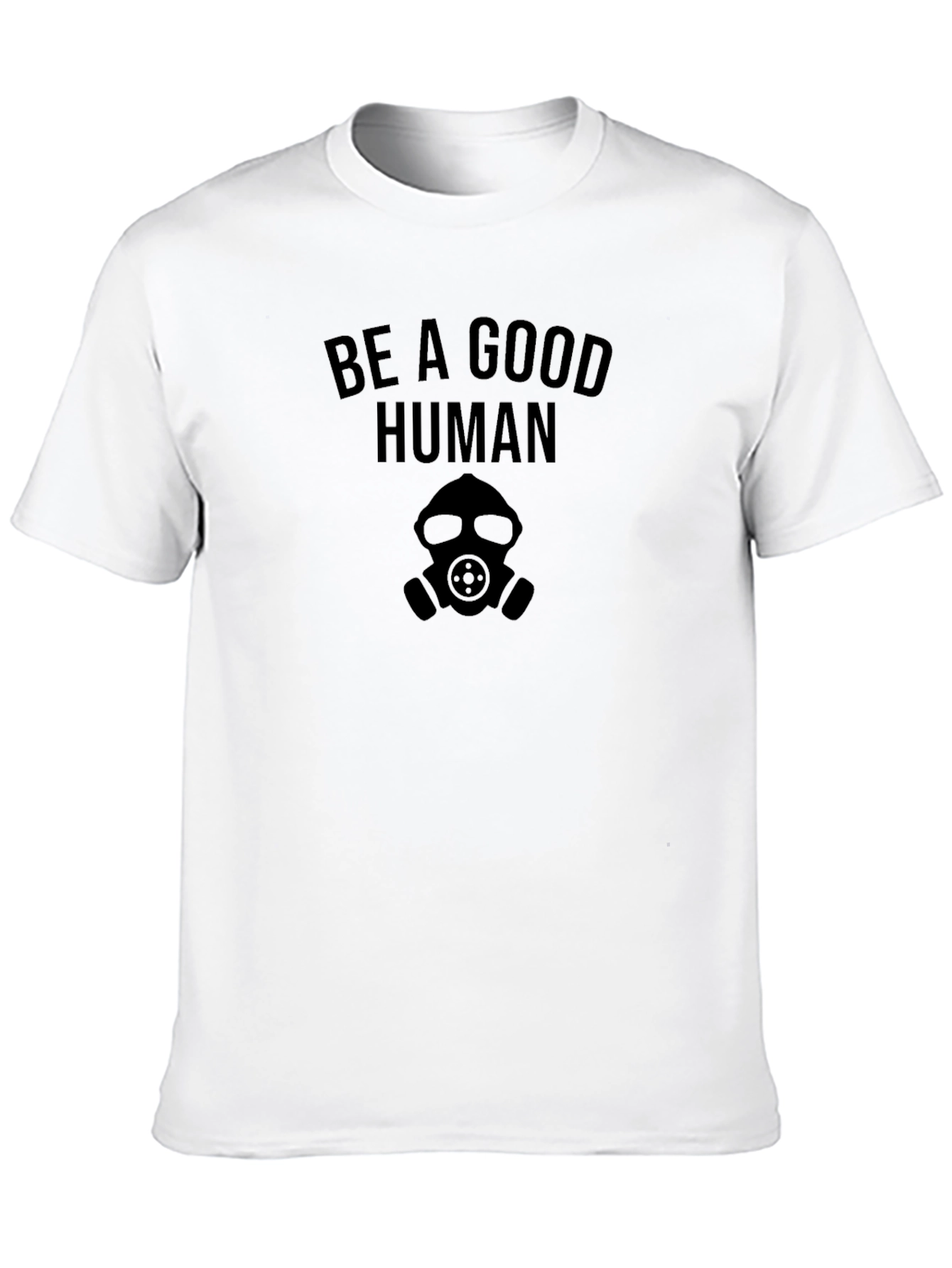 Be a Good Human Graphic T-Shirt