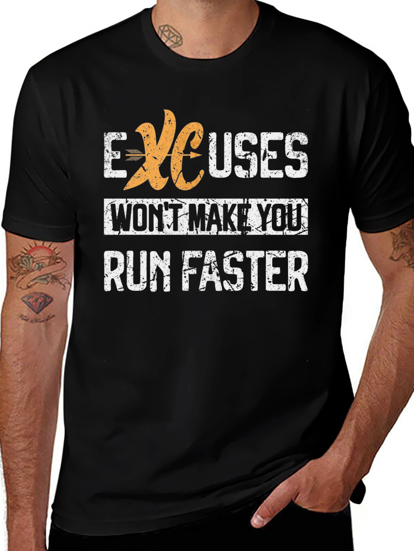 Excuses Wont Make You Run Faster Graphic Tee