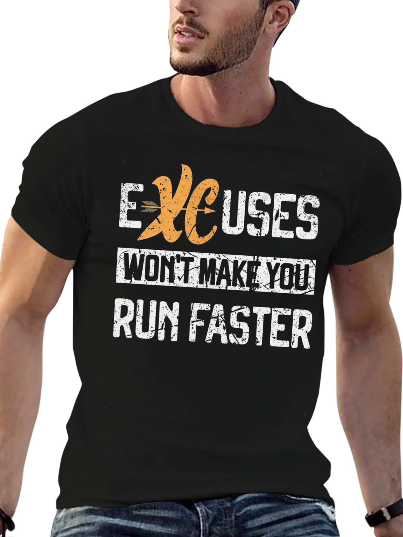 Excuses Wont Make You Run Faster Graphic Tee