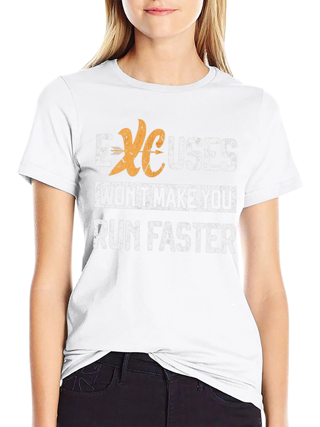 Excuses Wont Make You Run Faster Graphic Tee