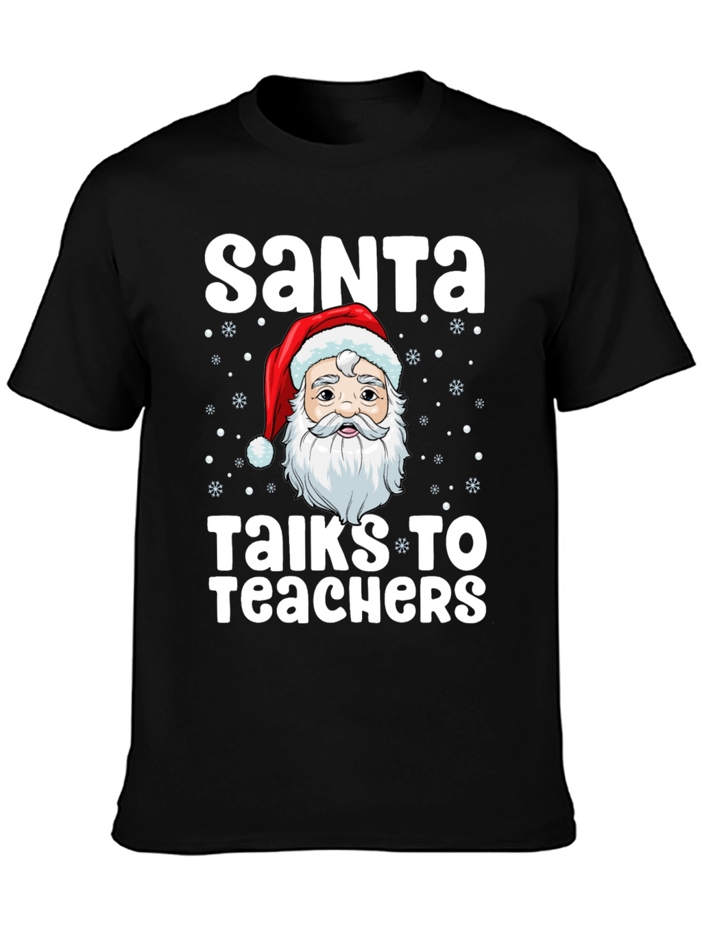 Santa Talks to Teachers Graphic T-Shirt
