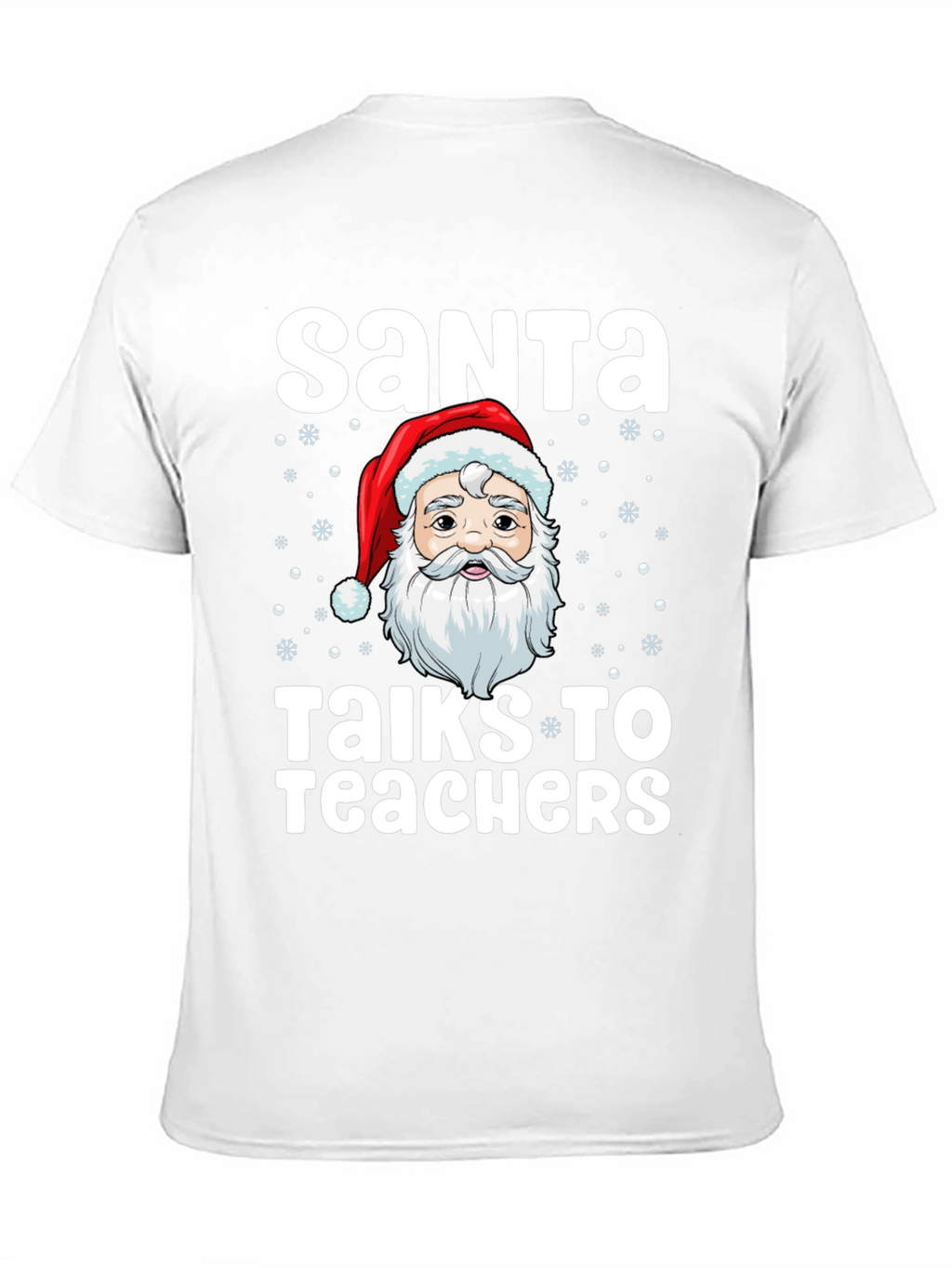 Santa Talks to Teachers Graphic T-Shirt